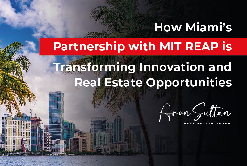 featured image for story, Miami Joins MIT REAP: A New Era for Business Growth and Real Estate Investment