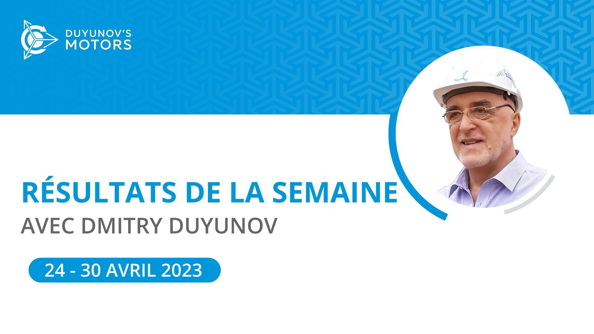 Résultats de la semaine dans le projet des "Moteurs Duyunov"