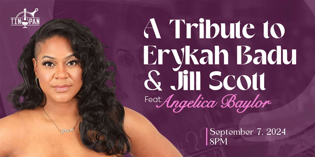 Tribute to Erykah Badu & Jill Scott ft: Angelica Baylor at The Tin Pan promotional image