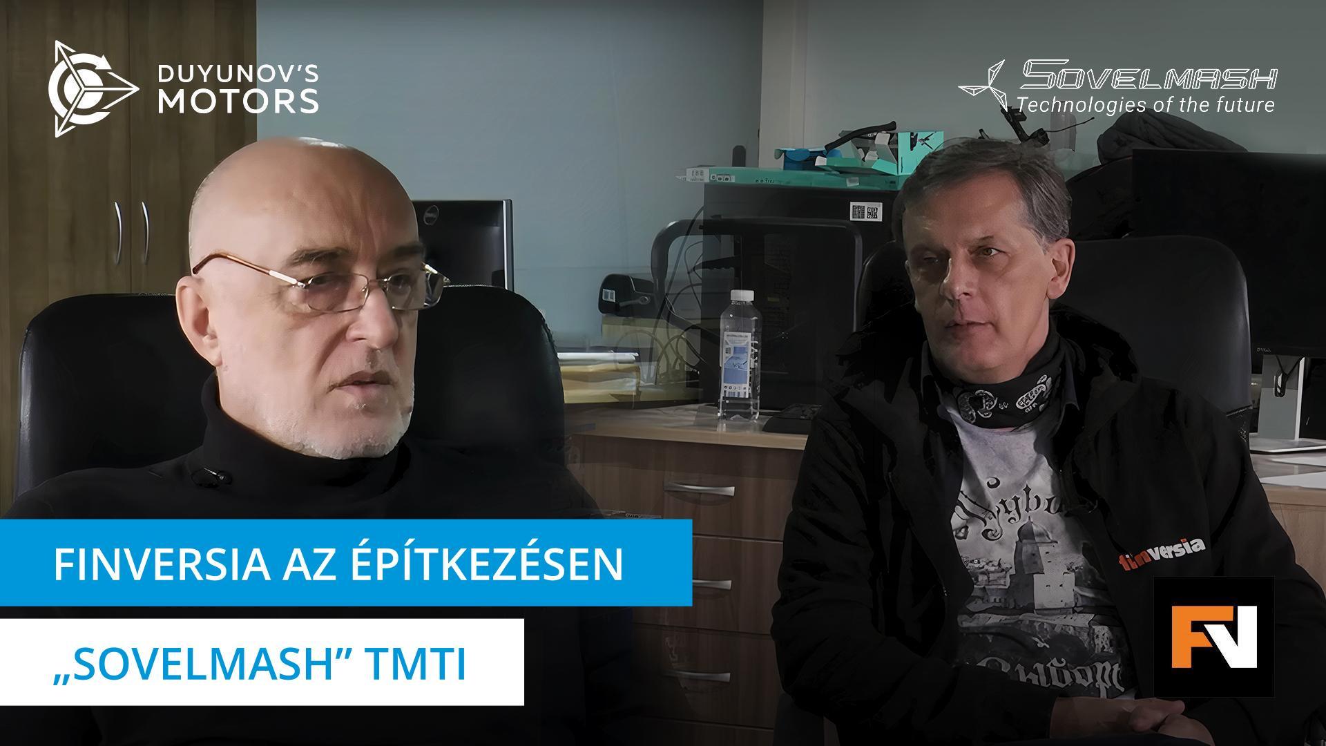 Jan Art, a Finversia YouTube-csatornájának főszerkesztője ellátogatott a „Sovelmashba"