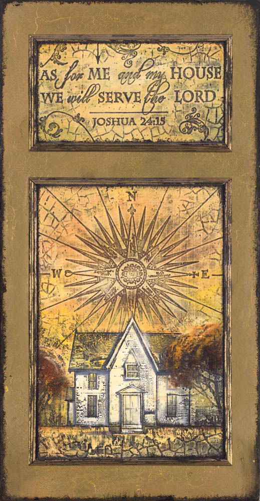 A framed painting of a house overlayed with textures, designs, and the words from Joshua 24:15.