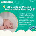 Why is Baby Making Noise While Sleeping | The Milky Box