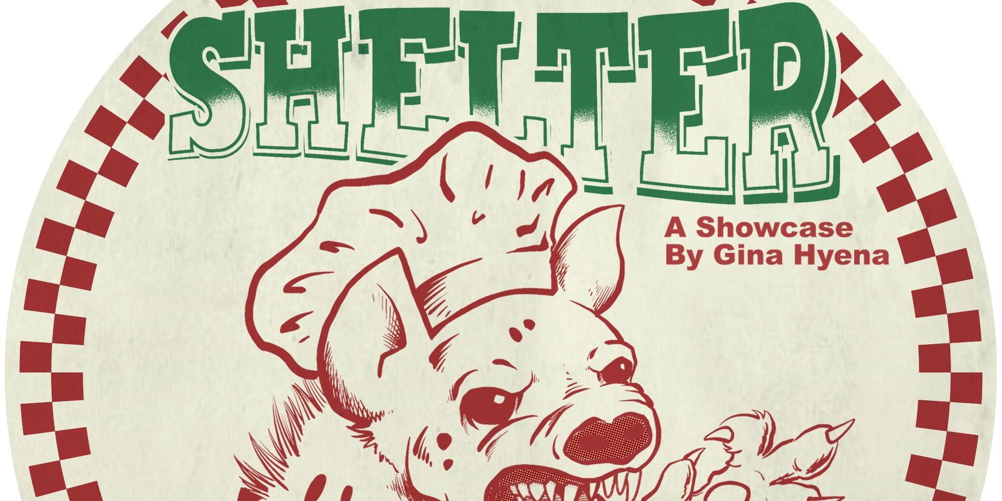 Shelter: A Comedy Showcase Curated By Gina Hyena promotional image