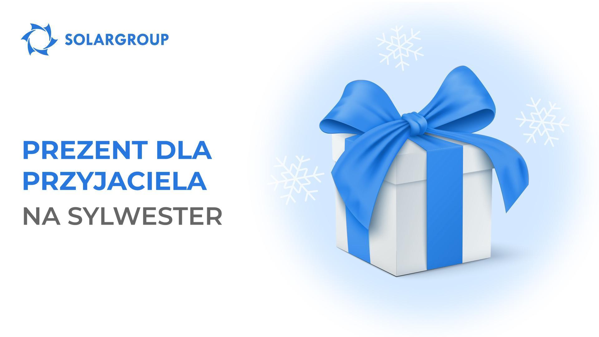 Prezent dla przyjaciela na Sylwestra