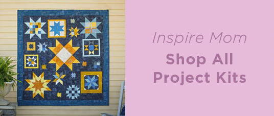 inspire mom with quilting kits, knitting kits, crochet kits & more.