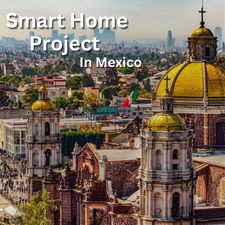 Smart Home Consultancy in Mexico
