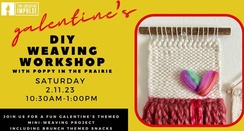 Galentine's DIY Weaving Workshop 