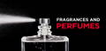 Fragrances and Perfumes