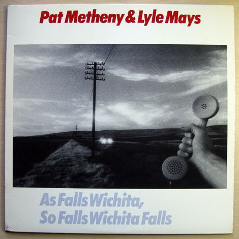 Pat Metheny & Lyle Mays - As Falls Wichita, So Falls Wi...