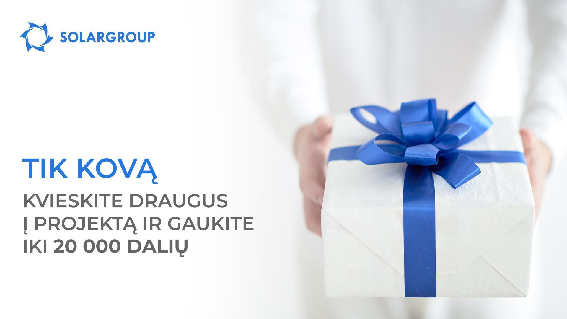 „Dovana draugui“: kvieskite draugus – gaukite iki 20 000 dalių