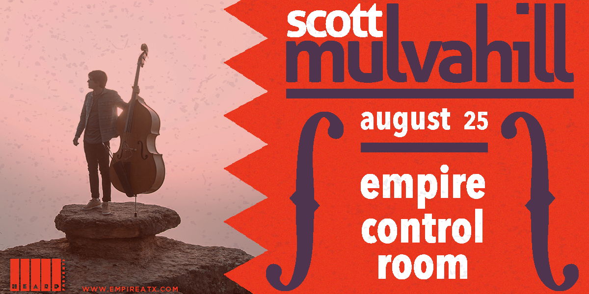 Scott Mulvahill at Empire Control Room 8/25 promotional image