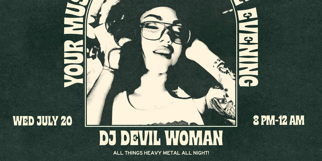  My Oh My Presents- METAL NIGHT (Hesher's Paradise) w/ DJ Devil Woman - 7/20 promotional image