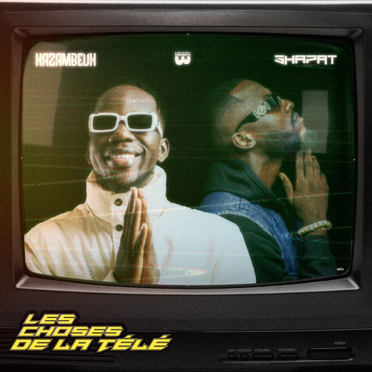 LES CHOSES DE LA TÉLÉ ( HAZAMBEUH )