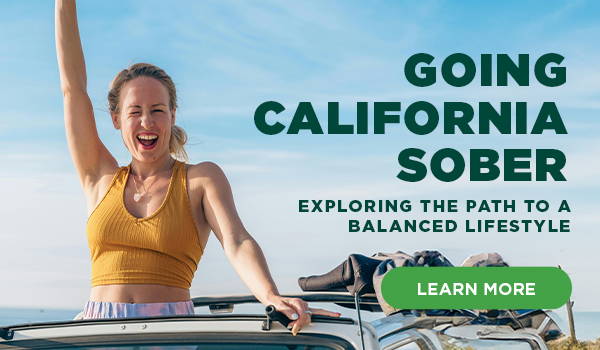 Discover more! Going California Sober