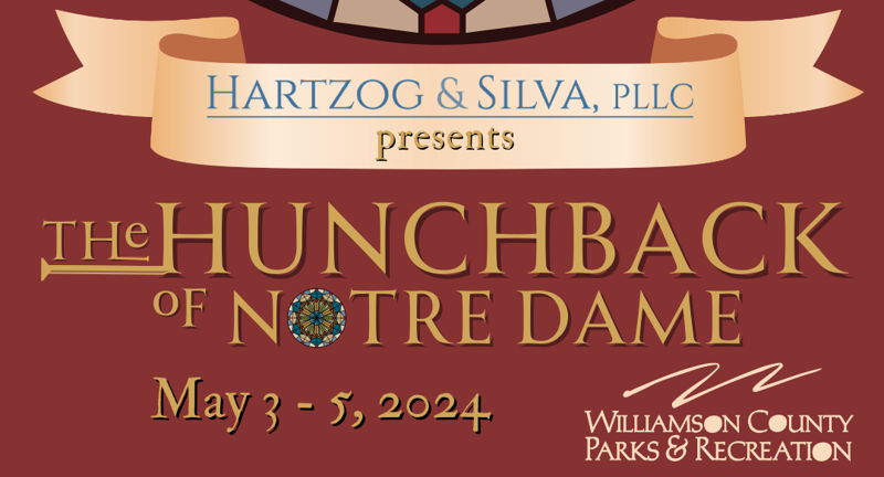 Hartzog & Silva PLLC presents the Star Bright Players' The Hunchback of Notre Dame