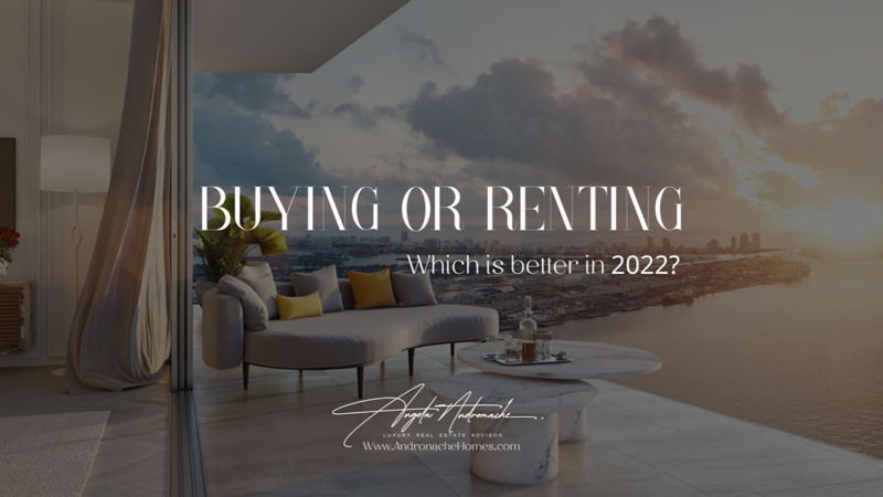 featured image for story, BUYING or RENTING a property in 2022 in Miami FL, Which is better?