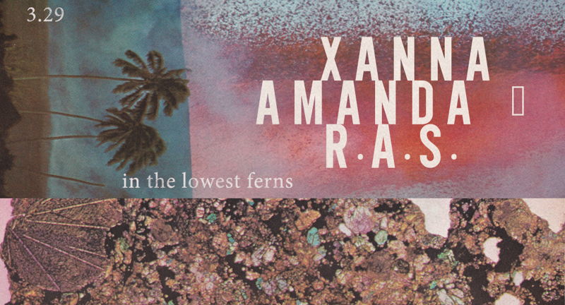 In The Lowest Ferns : Xanna, Amanda, R.A.S.