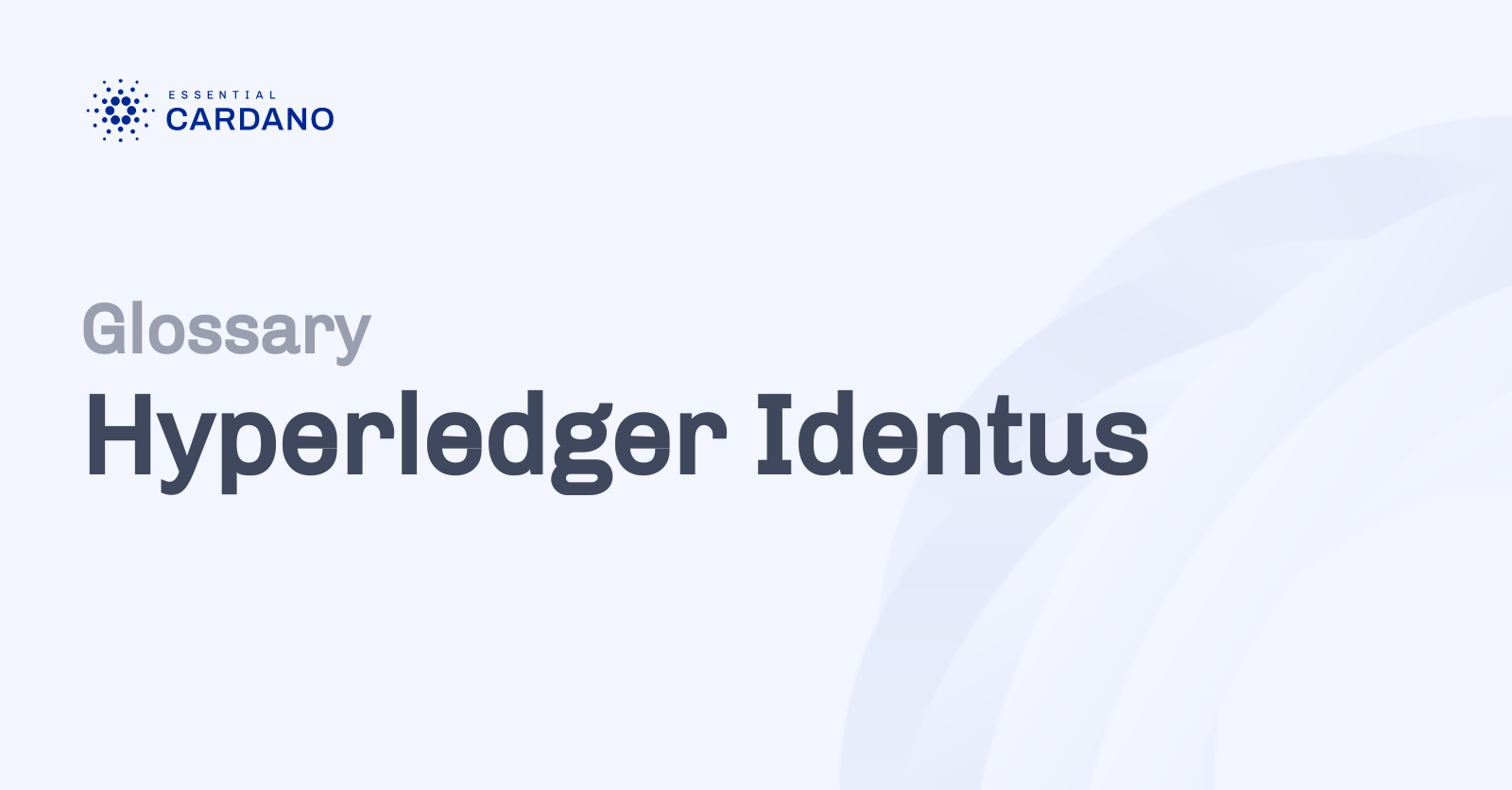 Hyperledger Identus | Essential Cardano