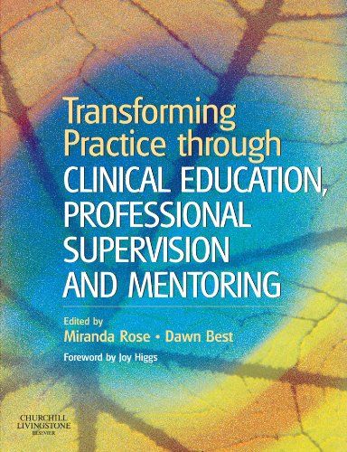 Transforming Practice through Clinical Education, Professional Supervision and Mentoring