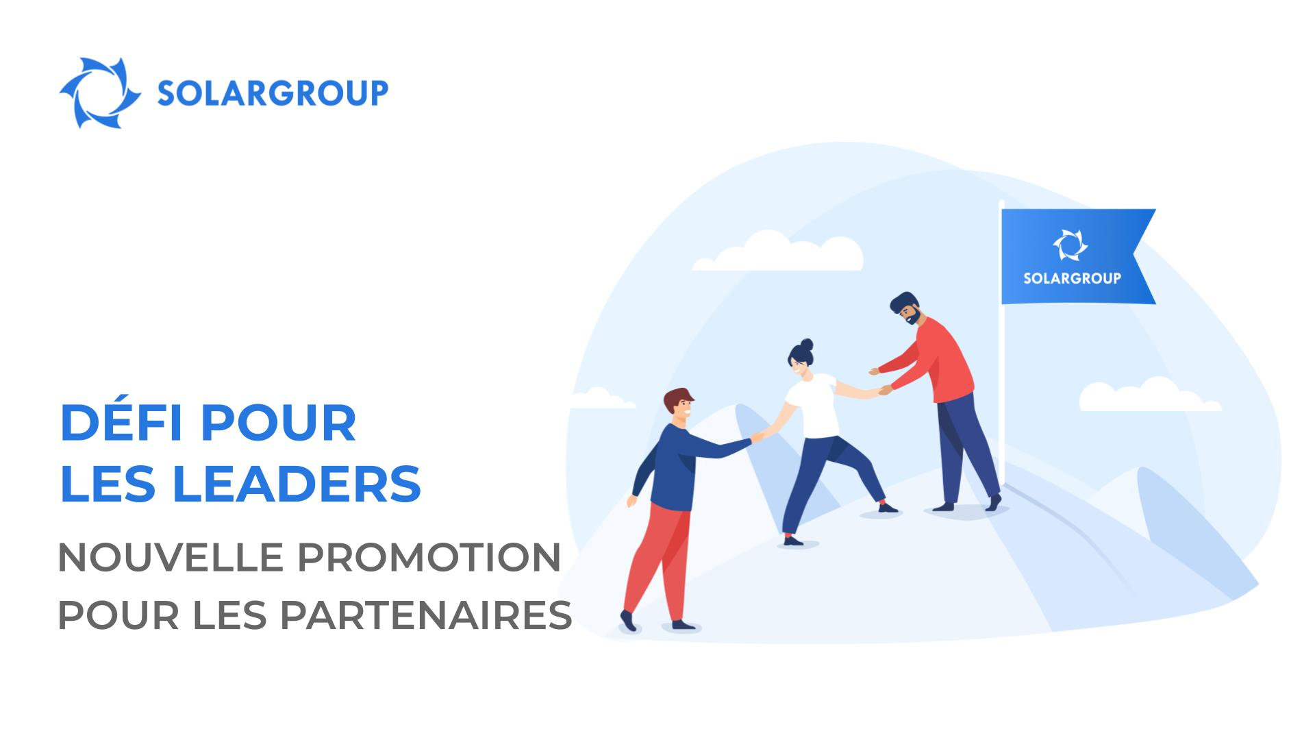 Défi pour les leaders : développez le premier niveau de la structure — obtenez jusqu'à 8 000 parts