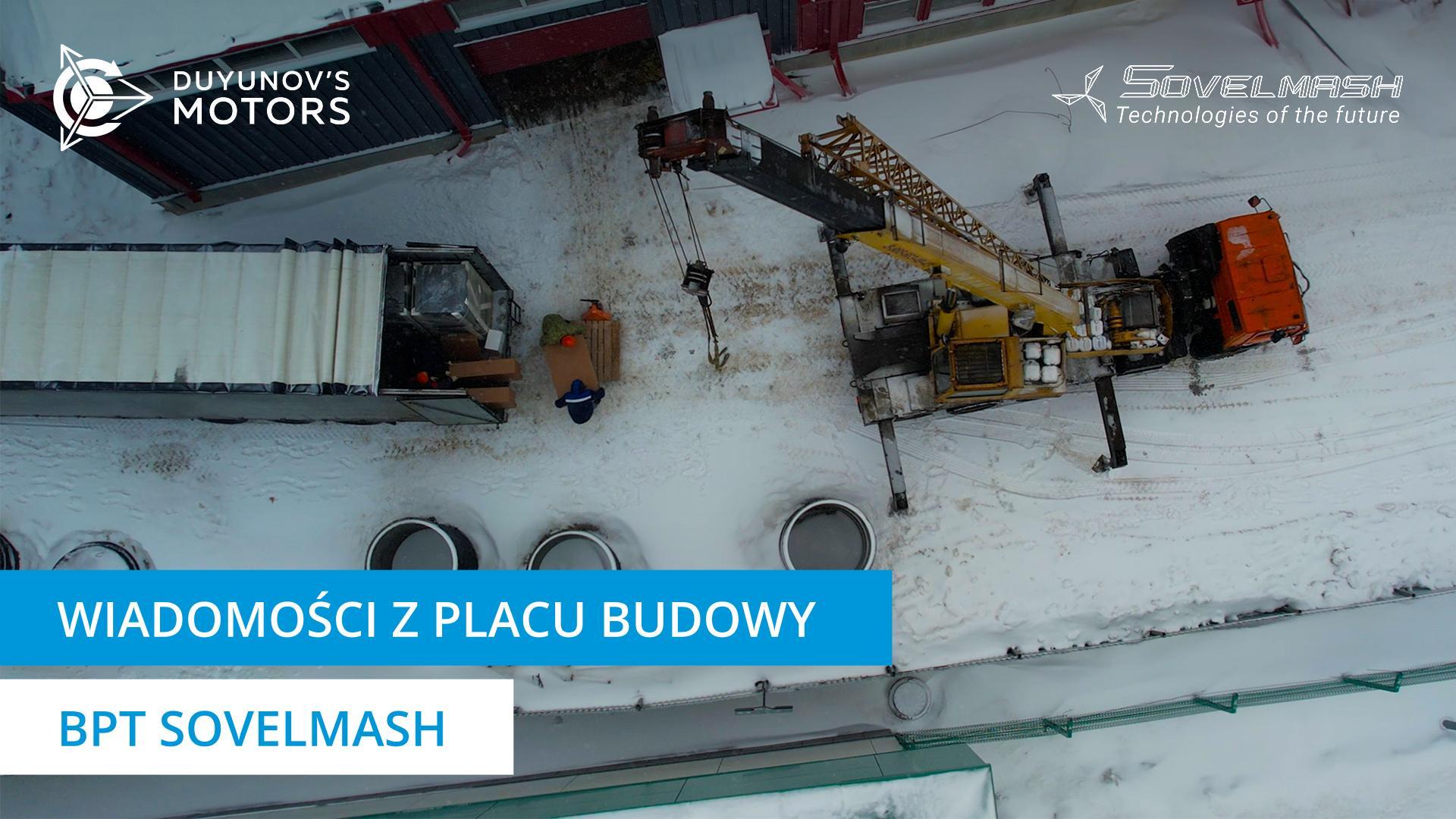 Wiadomości z placu budowy Sovelmash
