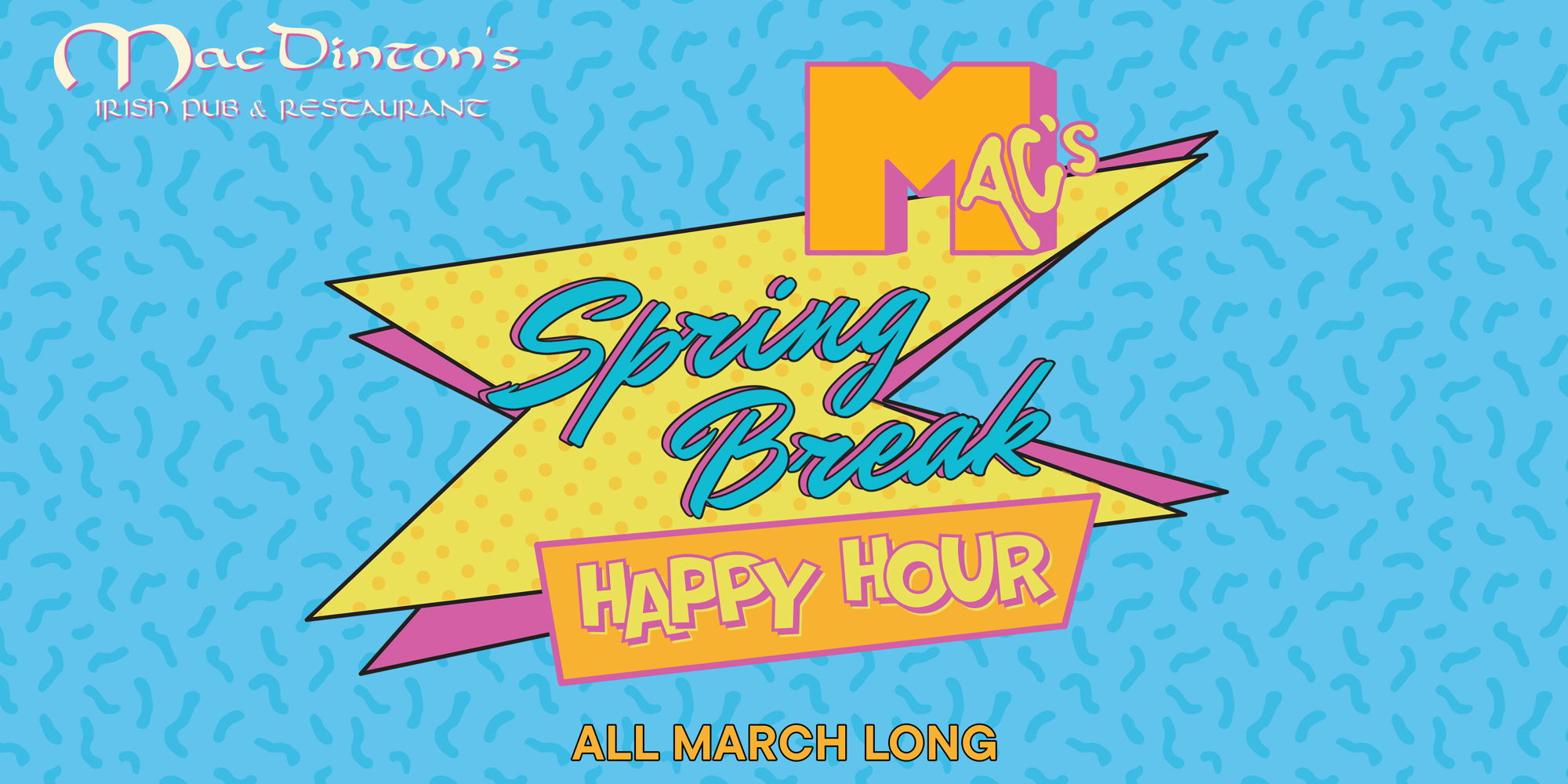 Macs’ Spring Break Happy Hour!  promotional image