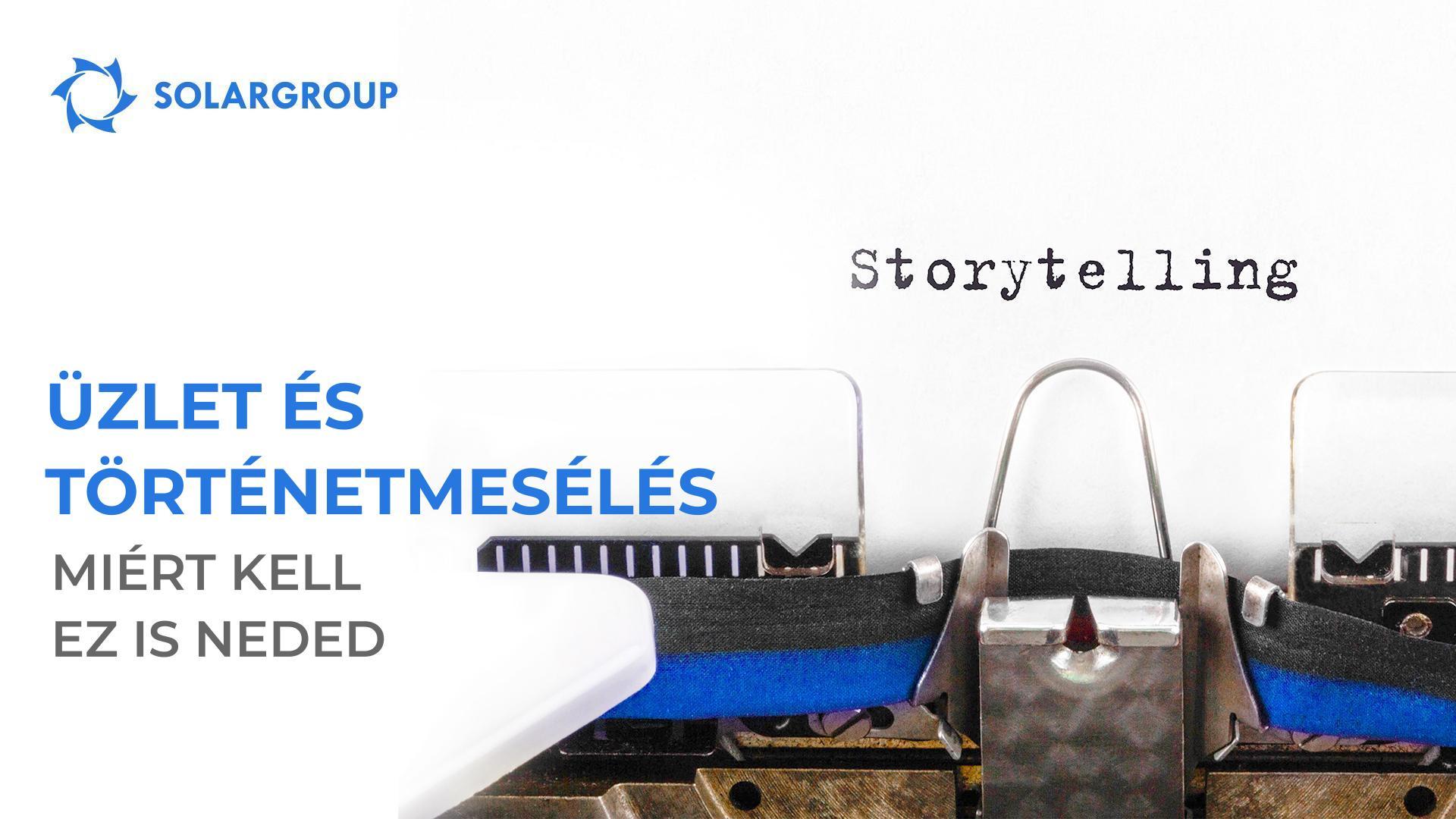 Üzlet és történetmesélés: miért kell ez is neked