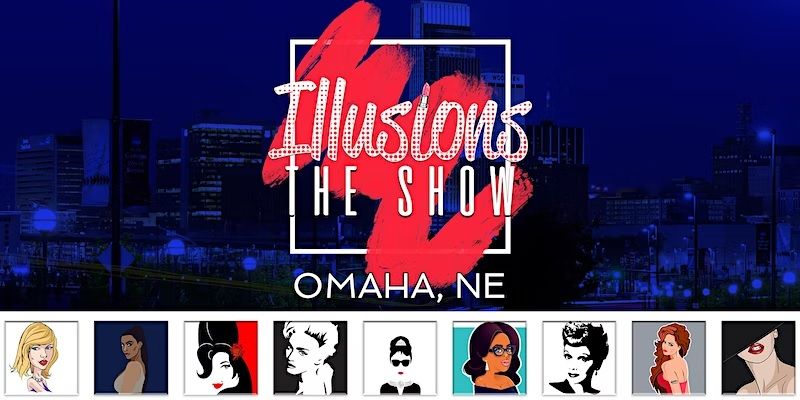 Illusions The Drag Queen Show Omaha - Drag Queen Dinner - Omaha, NE promotional image