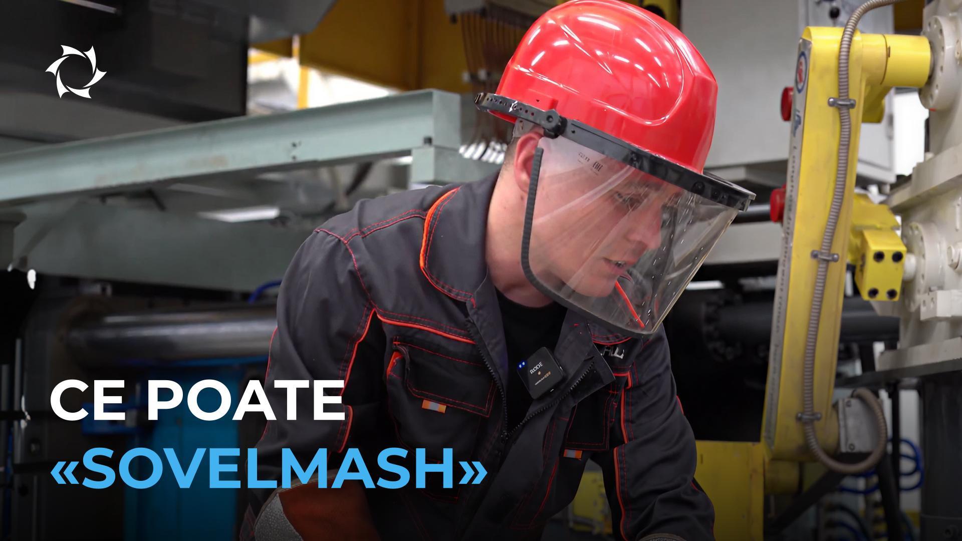 Cum «Sovelmash» transformă tehnologiile în soluții la cheie pentru industrie