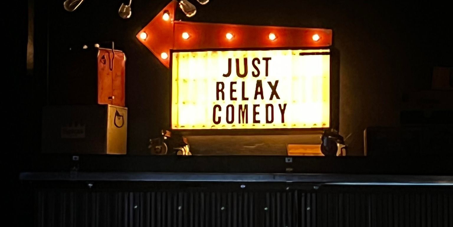 Just Relax Comedy: A Night of Laughter promotional image