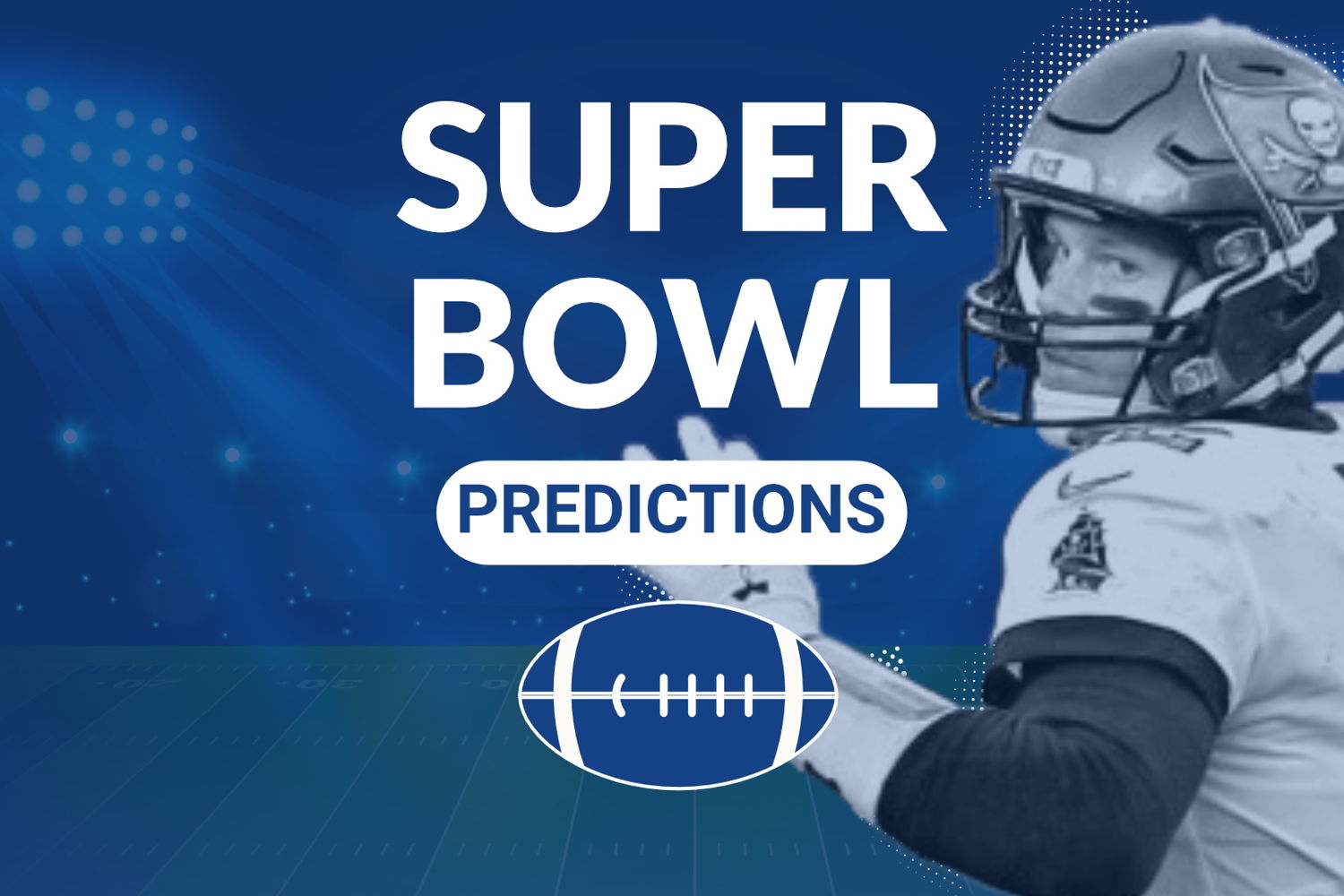 Super Bowl LV: Kansas City Chiefs @ Tampa Bay Buccaneers Predictions