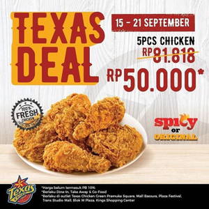 TEXAS Chicken: Promo Beli 4 pcs Chicken Hanya Rp 50.000 dengan Texas Deal sampai 09/21/2019