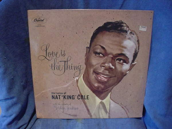 Nat  King  Cole - Love is The Thing capital sn-16163 60...