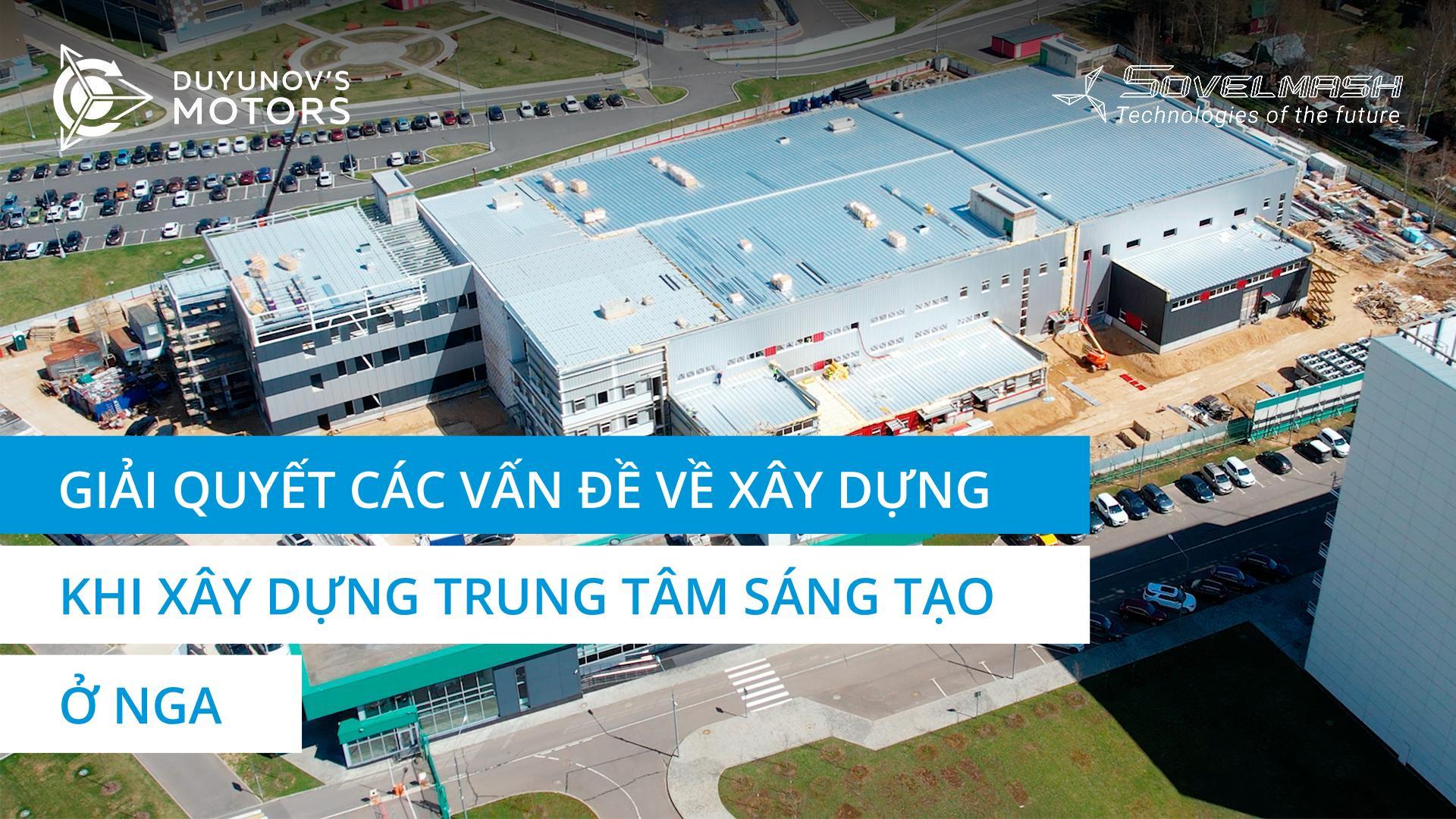 Giải quyết các vấn đề xây dựng khi xây dựng trung tâm sáng tạo "Sovelmash"