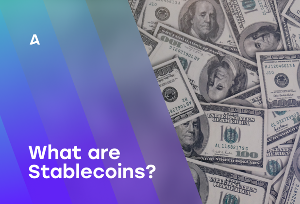 What are Stablecoins?