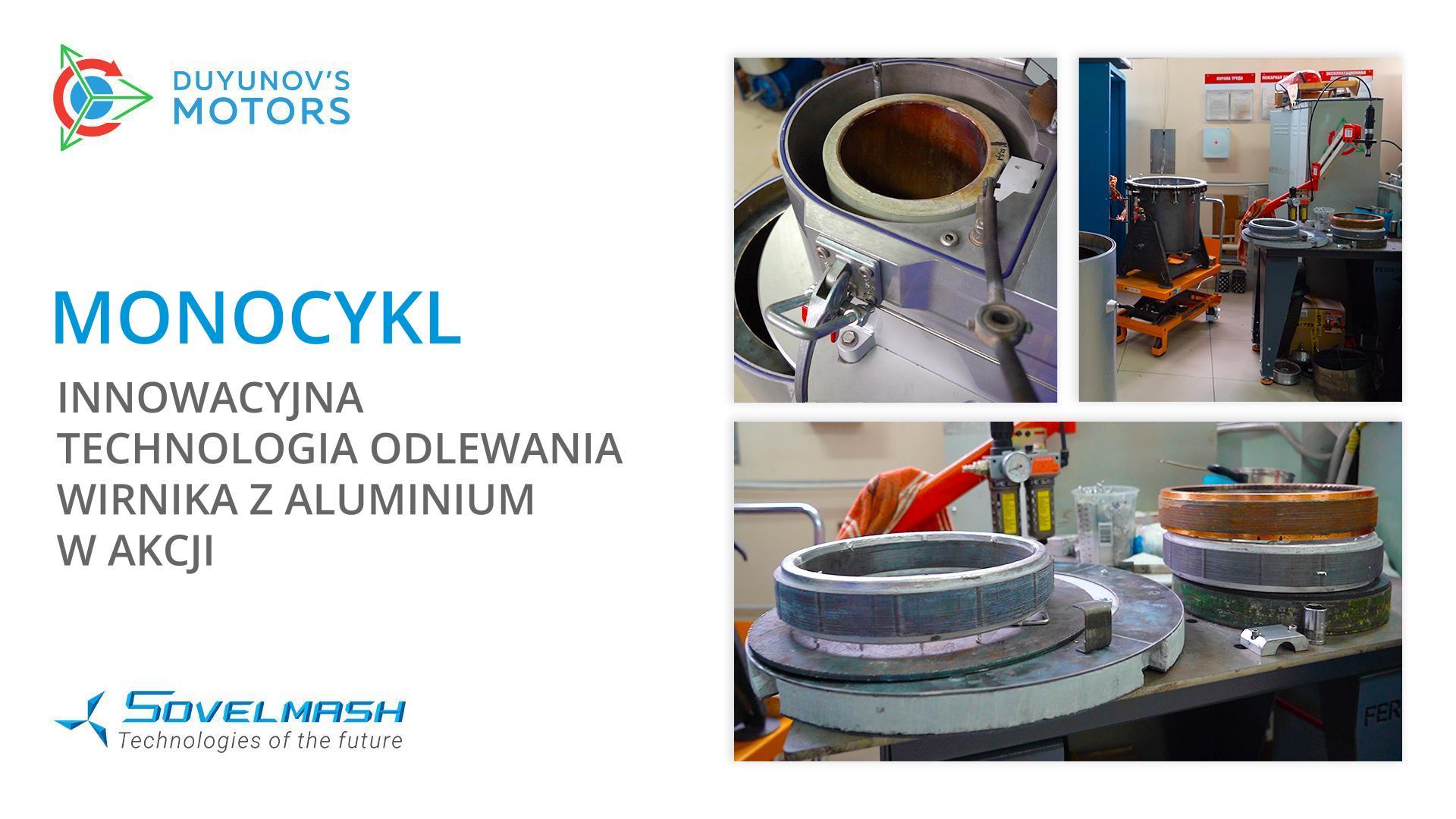 Monocykl: innowacyjna technologia odlewania wirnika z aluminium w akcji