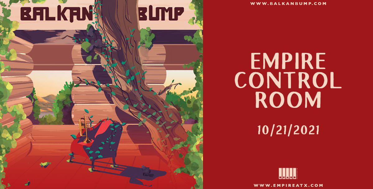 Balkan Bump - NFTrees Tour at Empire Control Room 10/21 promotional image