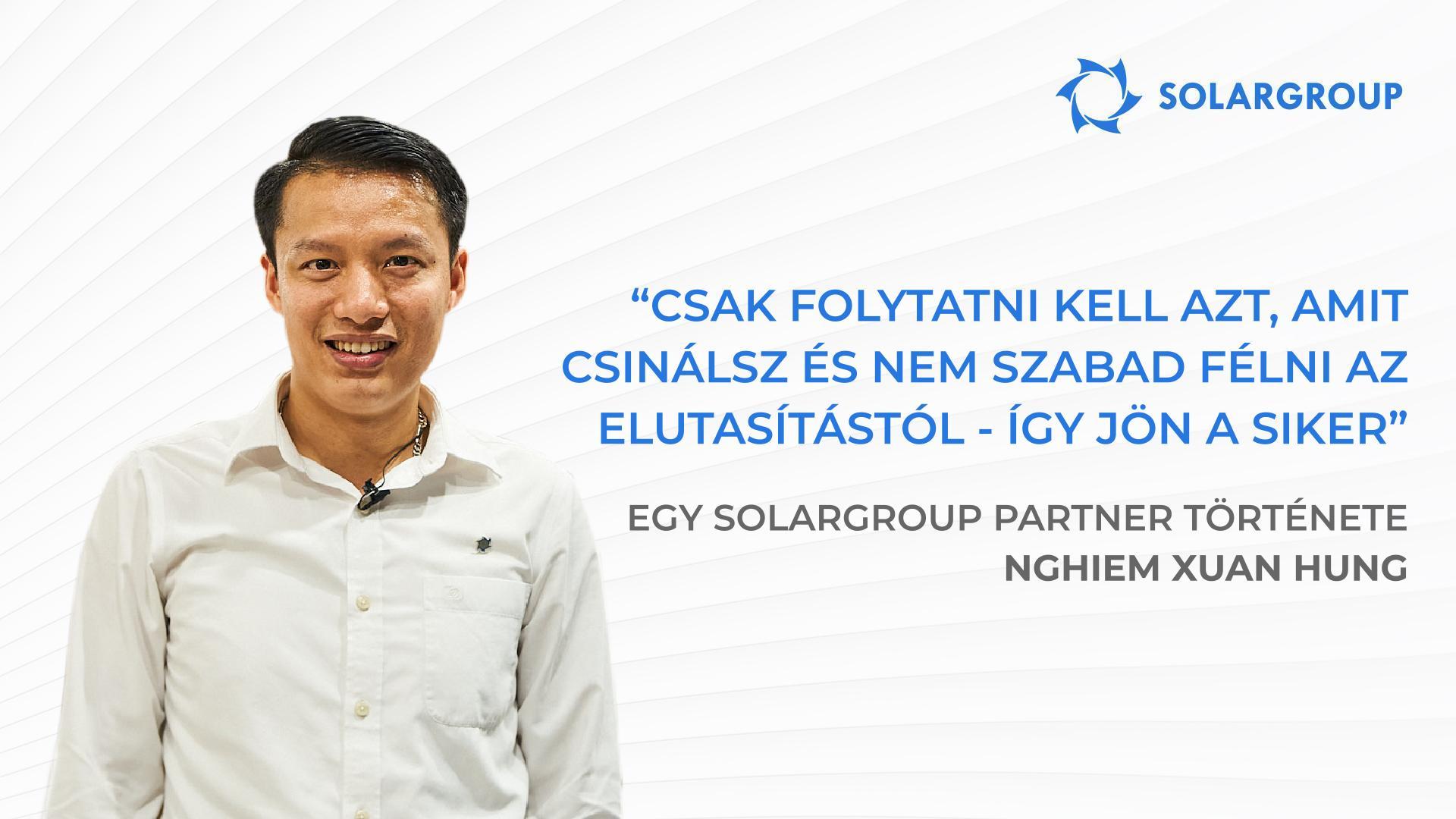 A SOLARGROUP befektetők segítenek egy tudósnak a jövedelmező projekt megvalósításában | A SOLARGROUP partner, Nghiêm Xuân Hùng története