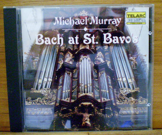 MICHAEL MURRAY - TELARC CD-80286 BACH AT ST. BAVO'S