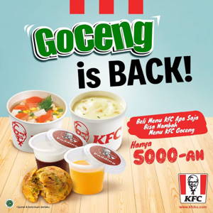 KFC: Promo GOCENG IS BACK! Menu goceng dengan harga Rp5000-an! sampai 09/30/2019