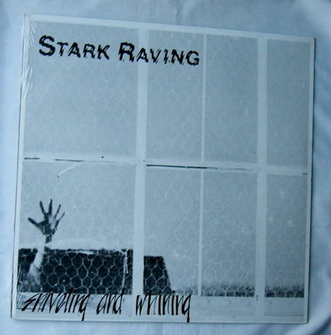 STARK RAVING LP--SNIVELING - WHINING--rare SEALED 1987 ...