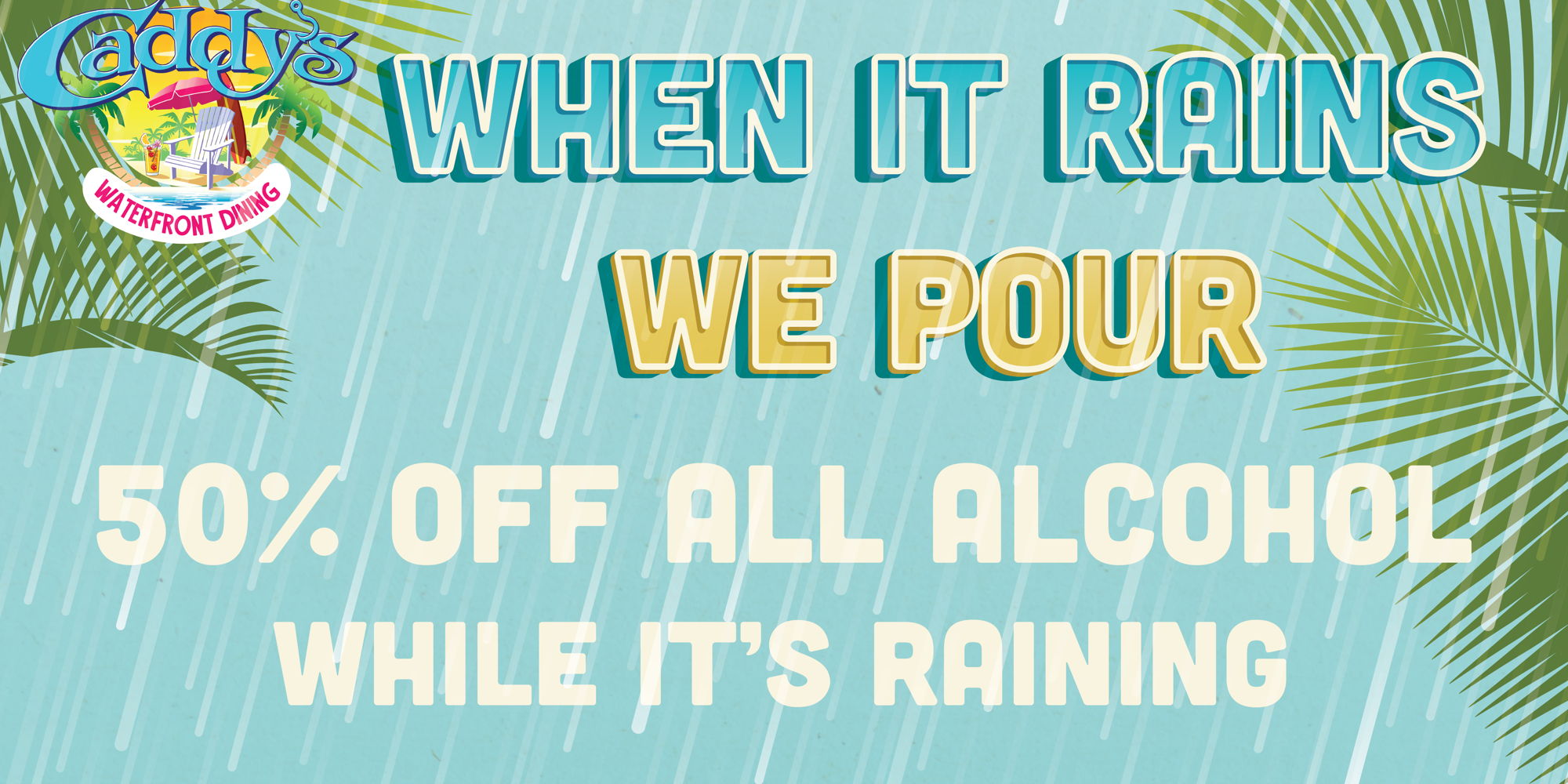 When it Rains, We Pour! promotional image