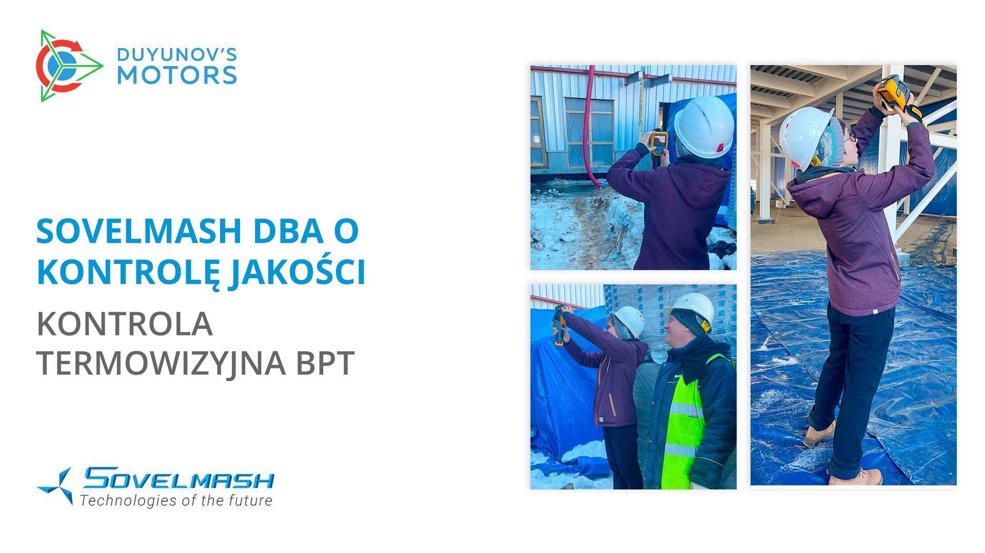 Sovelmash dba o kontrolę jakości: kontrola termowizyjna BPT