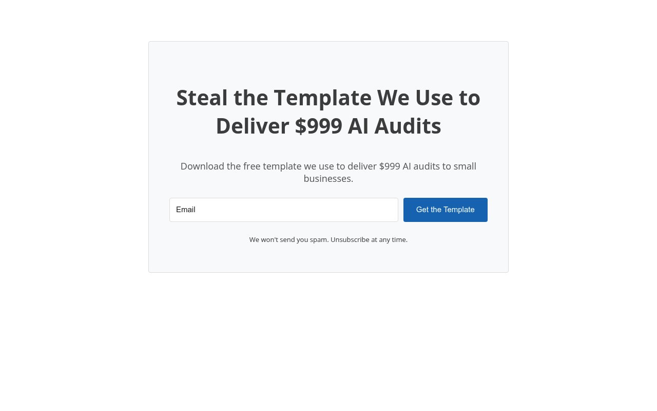 Steal the Template We Use to Deliver $999 AI Audits
