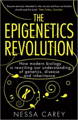 The Epigenetics Revolution by Nessa Carey 