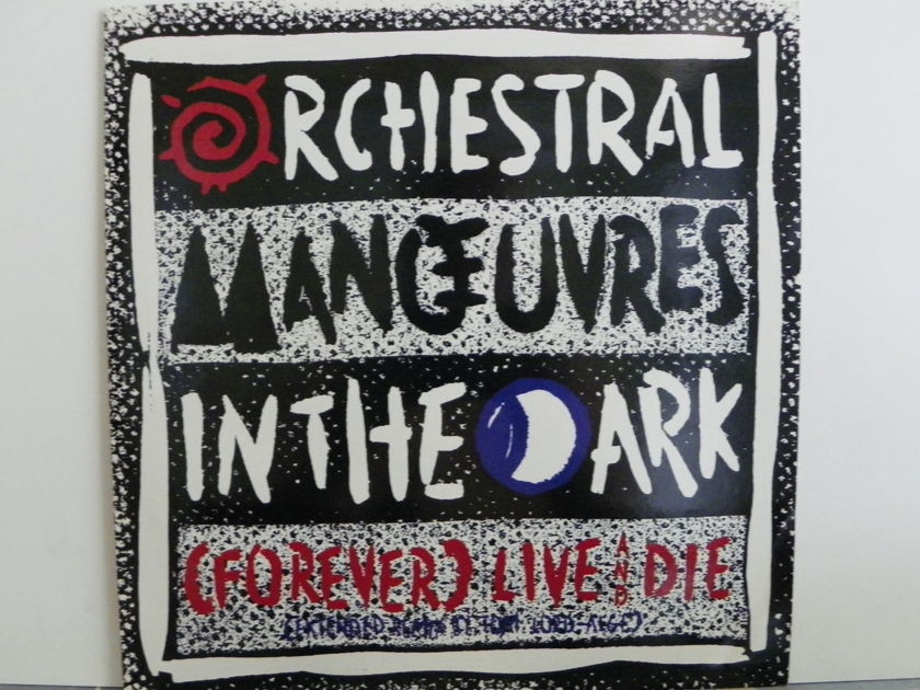 ORCHESTRAL MANOEUVRES IN THE DARK  - FOREVER LIVE AND DIE NM