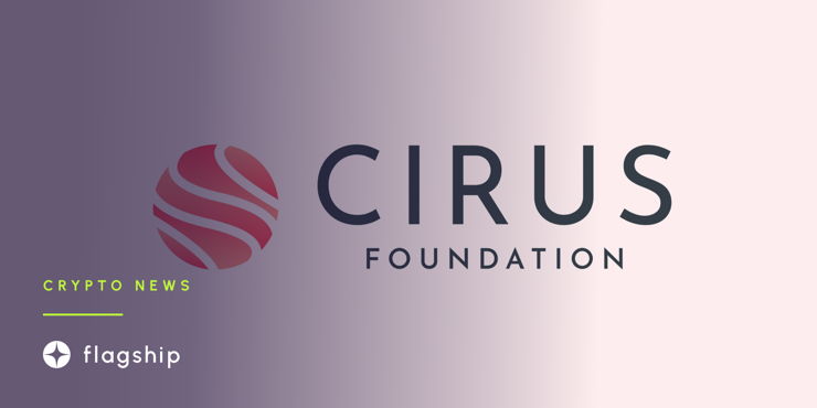 Cirus Foundation Launches V1 - Private
