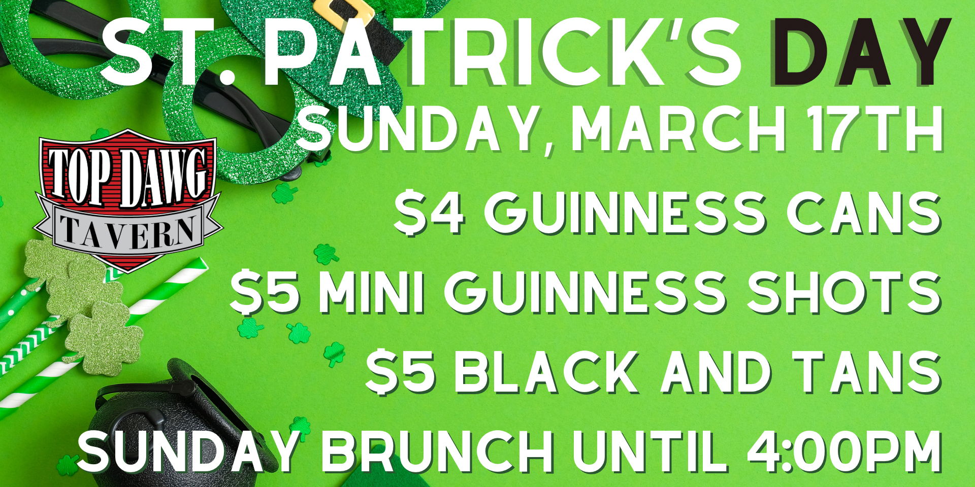 Celebrate St. Patrick's Day at Top Dawg Tavern! promotional image
