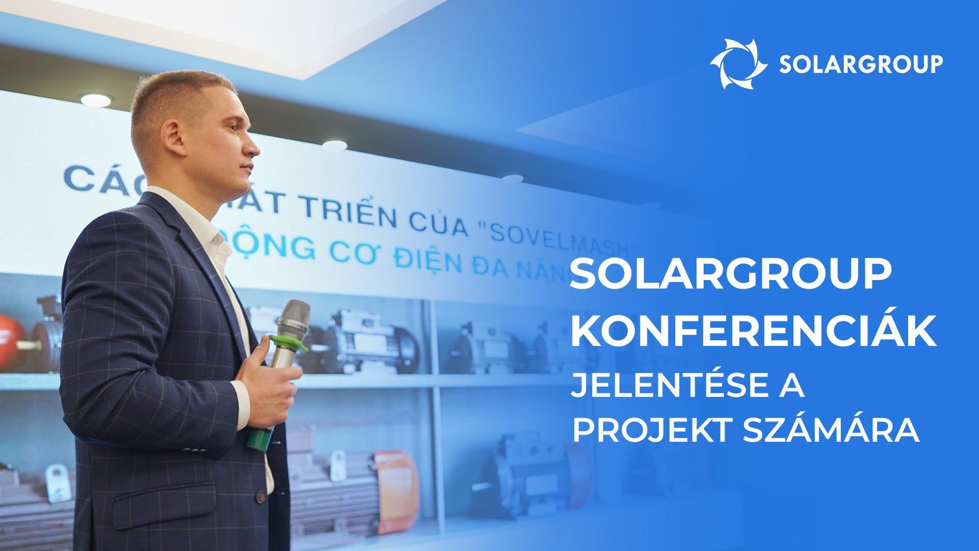 SOLARGROUP konferencia: mit jelentenek a projekt fejlődése szempontjából
