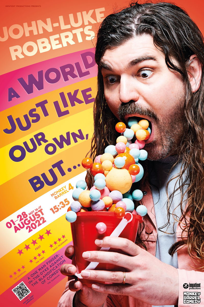 The poster for John-Luke Roberts: A World Just Like Our Own, But...